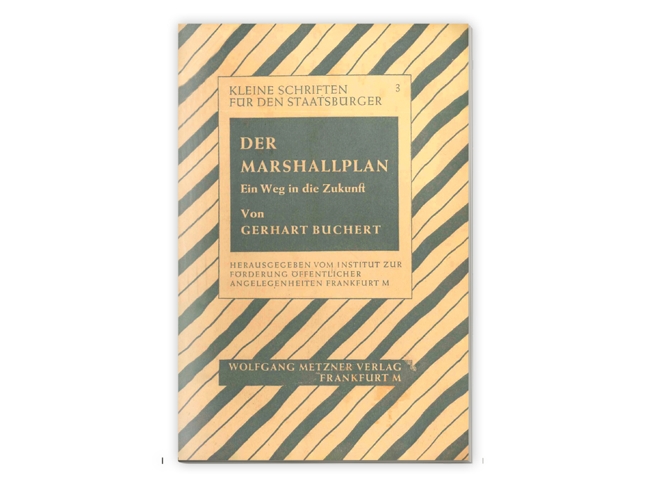 Der Marshall-Plan – Ein Weg in die Zukunft von Gerhart Buchert