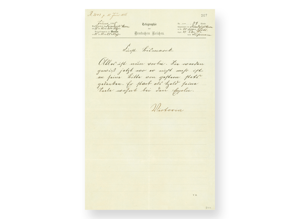 Telegramm von Kaiserin Victoria an Otto von Bismarck zum Tod Kaiser Friedrichs III. vom 15. Juni 1888