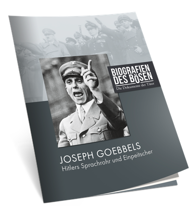 Biografien des Bösen - Joseph Goebbels