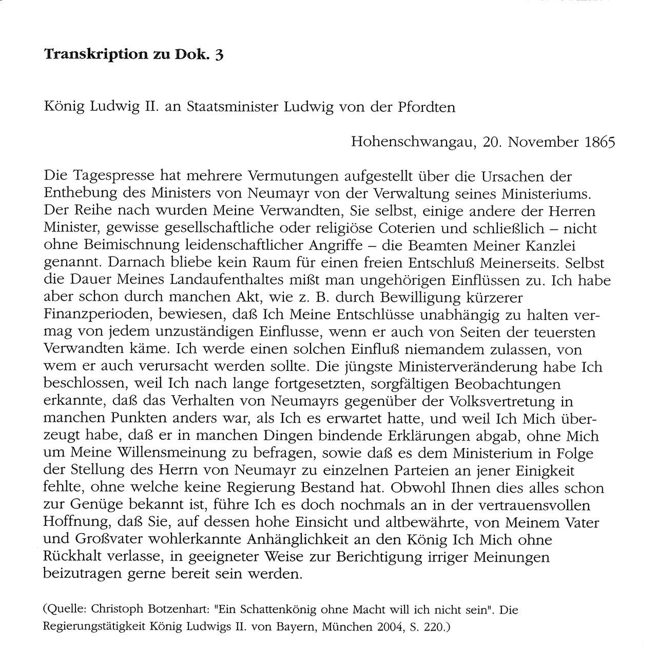 TRANSKRIPTION des Briefes König Ludwigs II. an Staatsminister von der Pfordten vom 20. November 1865 (Dok. 3)