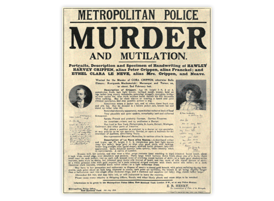 Ihr zweites Dokument: Fahndungsplakat der Metropolitan Police nach Dr. Hawley Harvey Crippen und seiner Geliebten Ethel le Neve, 1910.