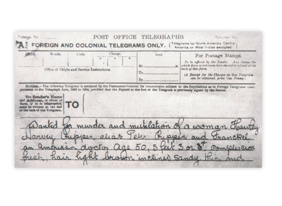 Ihr drittes Dokument: Von Scotland Yard gesendetes Telegramm mit Informationen zu Dr. Crippen und Ethel Le Neve, die wegen Mordes gesucht wurden.