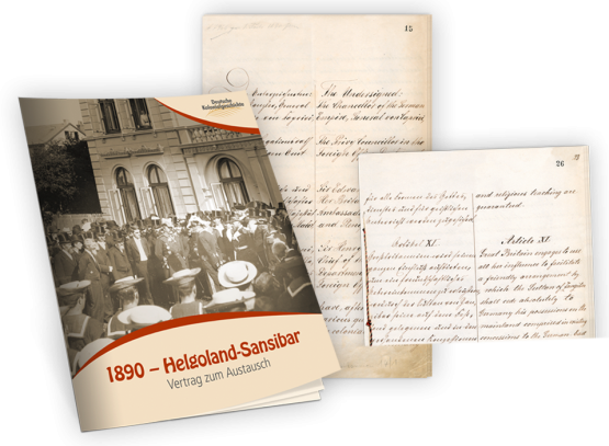 Deutsche Kolonialgeschichte mit der Startlieferung »1890 - Helgoland-Sansibar«