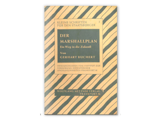 Ihr erstes Dokument: Der Marshallplan – Ein Weg in die Zukunft von Gerhart Buchert.