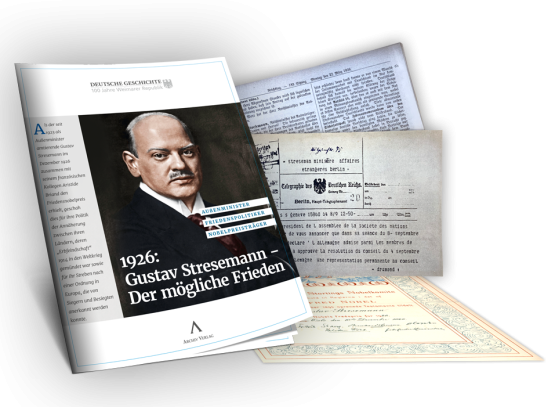 "1926: Gustav Stresemann - Der mögliche Frieden"