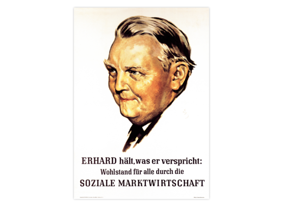 Vater des deutschen Wirtschaftswunders: Plakat von Ludwig Erhard!