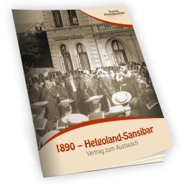 Dokumenten-Magazin "Helgoland-Sansibar – Vertrag zum Austausch, 1890"