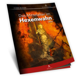 Aus den geheimen Archiven des Vatikans - originalgetreu reproduzierte Dokumente zur Hexenverfolgung im Mittelalter!